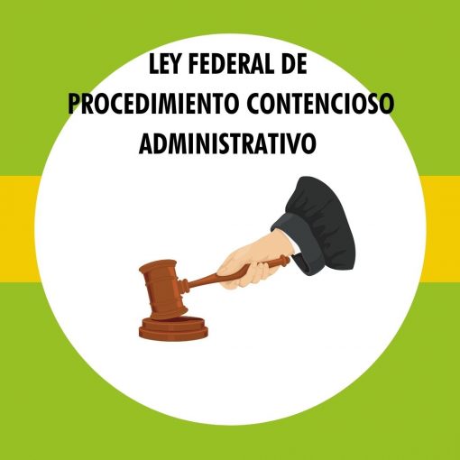 Ley Federal de Procedimiento Contencioso Administrativo