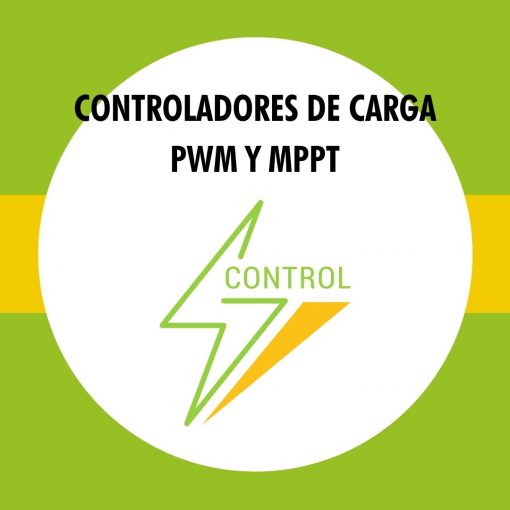 Controladores de carga PWM y MPPT.