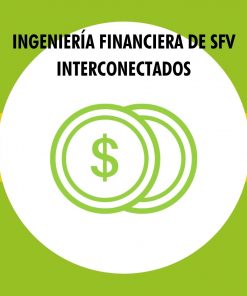 Ingeniería financiera de SFV interconectados.