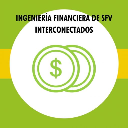 Ingeniería financiera de SFV interconectados.